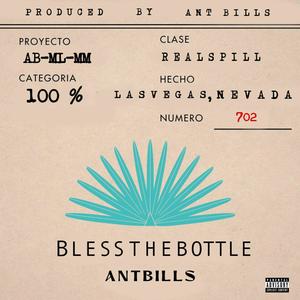 Bless The Bottle (Explicit)