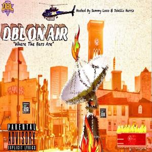 DBL : On Air (Explicit)