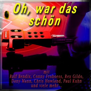 Oh, war das schön