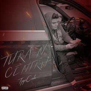 Tura-n Centru (Explicit)