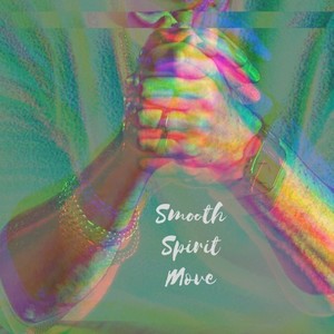 Smooth Spirit Move (Demo)