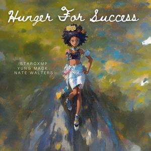 Hunger For Success (feat. Yung Mack & Nate Walters) (Explicit)