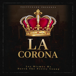 La Corona (Explicit)