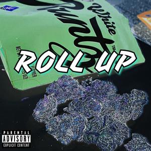 Roll Up (feat. Unsightly, Paulii, CHOP & Michael Lewis) [Explicit]