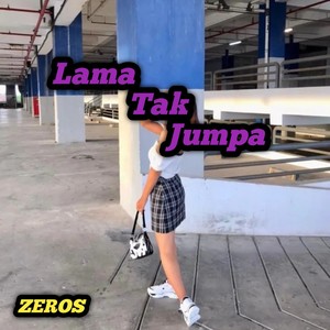 Lama Tak Jumpa