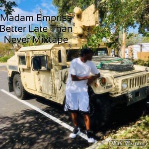 Better Late Than Never Mixtape