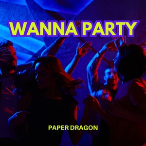 Wanna Party (Explicit)