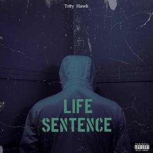 Life Sentence (Explicit)