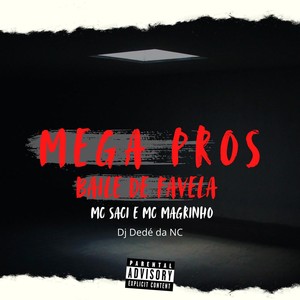 MEGA PROS BAILE DE FAVELA (Explicit)