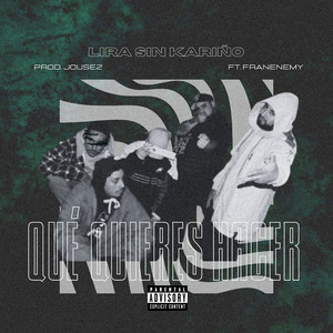 Qué Quieres Hacer (Explicit)