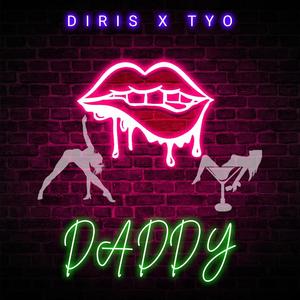 Daddy f/Tyo (Explicit)