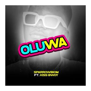 Oluwa (feat. Kiss Bwoy)