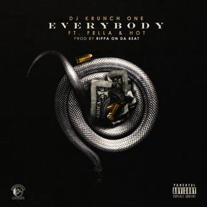 Everybody (feat. Fella & Hot) [Explicit]