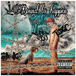 Bound To Happen, Vol. 3 (Explicit)