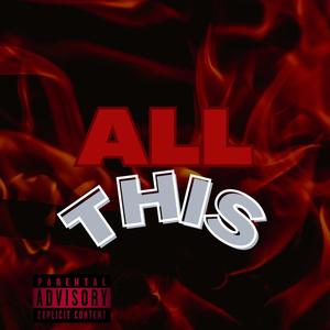 All This (Explicit)