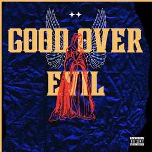 Good Over Evil (Explicit)