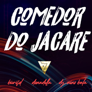 Comedor do Jacaré (Explicit)