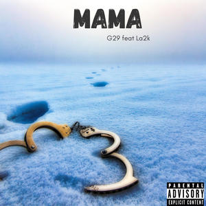 Mama (feat. La2k) (Explicit)