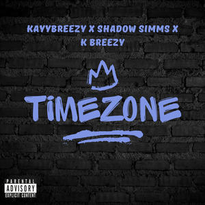 Timezone (feat. Shadow Simms & KBreezy) (Explicit)