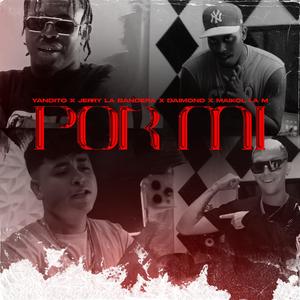 Por mi (feat. Yandito x Jerry La Bandera)