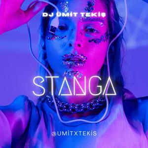 DJ ÜMİT TEKİŞ STANGA (REMİX)