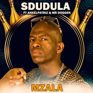 MZALA (feat. ANKELPATRIZ & MR DOGGEN)