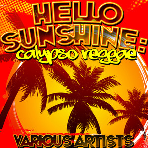 Hello Sunshine: Calypso Reggae