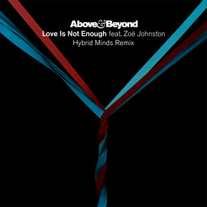 Love Is Not Enough (Hybrid Minds Remix)