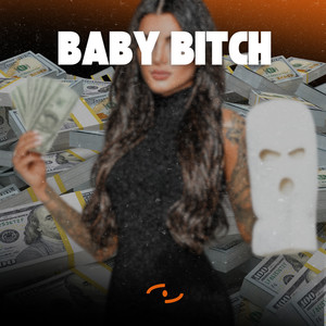 Baby ***** (Explicit)