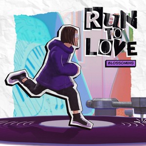 Run to Love