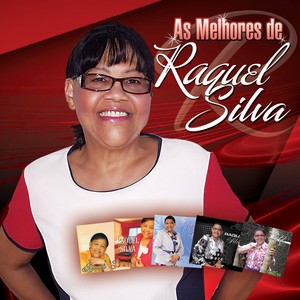 As Melhores de Raquel Silva