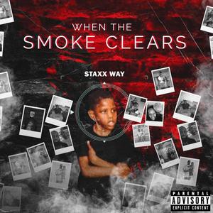 When The Smoke Clears (Explicit)