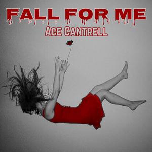 Fall For Me