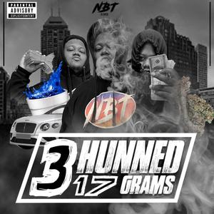 3hunned17 grams (Explicit)