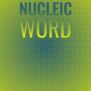Nucleic Word