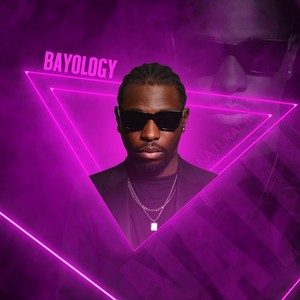 Bayology (Explicit)