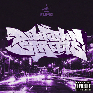 Downtown Streets (Explicit)