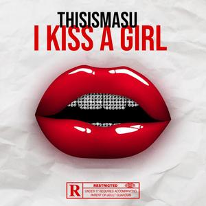 I Kiss a Girl