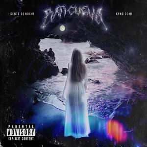 BATICUEVA (feat. KYNG DOMI) (Explicit)
