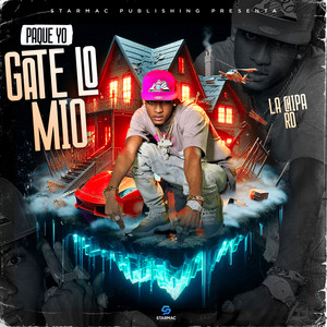 Paque Yo Gate Lo Mio (Explicit)