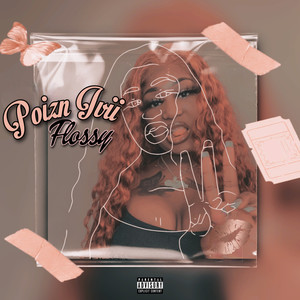 Flossy (Explicit)