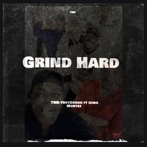 Grind Hard (Explicit)