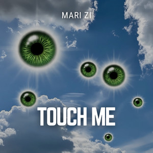 Touch Me
