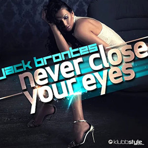 Never Close Your Eyes