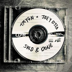 Said & Done (feat. JOEY DJIA)