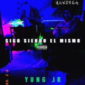 Sigo Siendo El Mismo (Explicit)