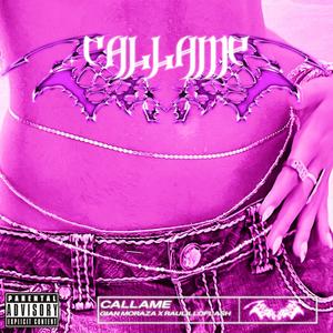 CALLAME (feat. Raulilloflash) [Explicit]