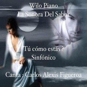 Tú Cómo Estás?(Sinfónico)[feat. Carlos Alexis Figueroa]