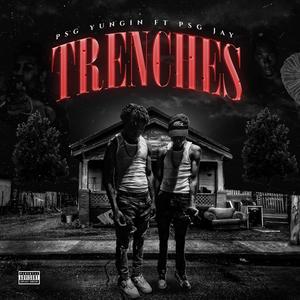 Trenches (feat. Psg Jay) [Explicit]