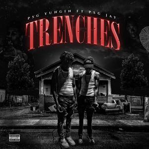 Trenches (feat. Psg Jay) (Explicit)